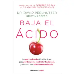 DEBOLSILLO - Libro Baja el ácido - David Perlmutter