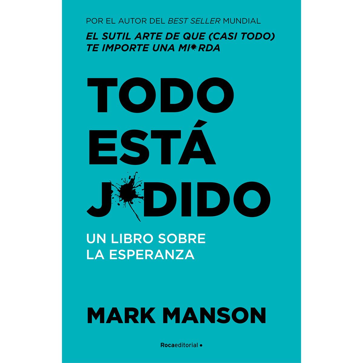 PENGUIN RANDOM HOUSE - Libro Todo Esta Jodido