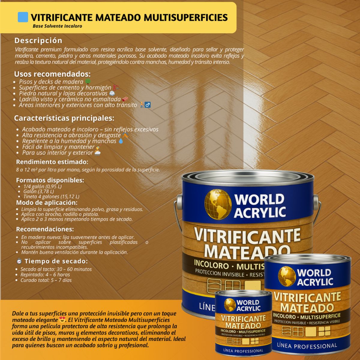 WORLD ACRYLIC - VITRIFICANTE MULTISUPERFICIE INCOLORO MATEADO CUARTO GALON