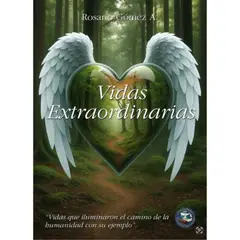 TOP10BOOKS - LIBRO Vidas Extraordinarias - ROSARIO GÓMEZ ALFONSO