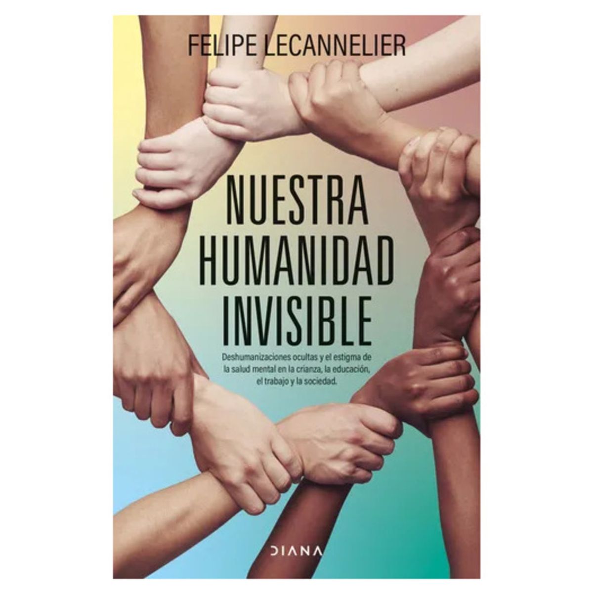 TOP10BOOKS - LIBRO Nuestra Humanidad Invisible - Nuestra Humanidad Invisible