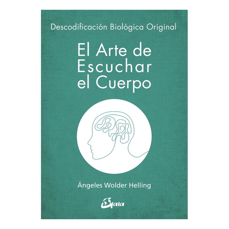 TOP10BOOKS - LIBRO El Arte De Escuchar El Cuerpo - ÁNGELES WOLDER HELLING