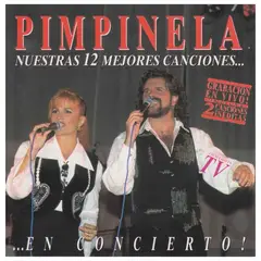GENERICO - PIMPINELA - NUESTRAS 12 MEJORES CANCIONES...EN CONCIERTO / VINILO