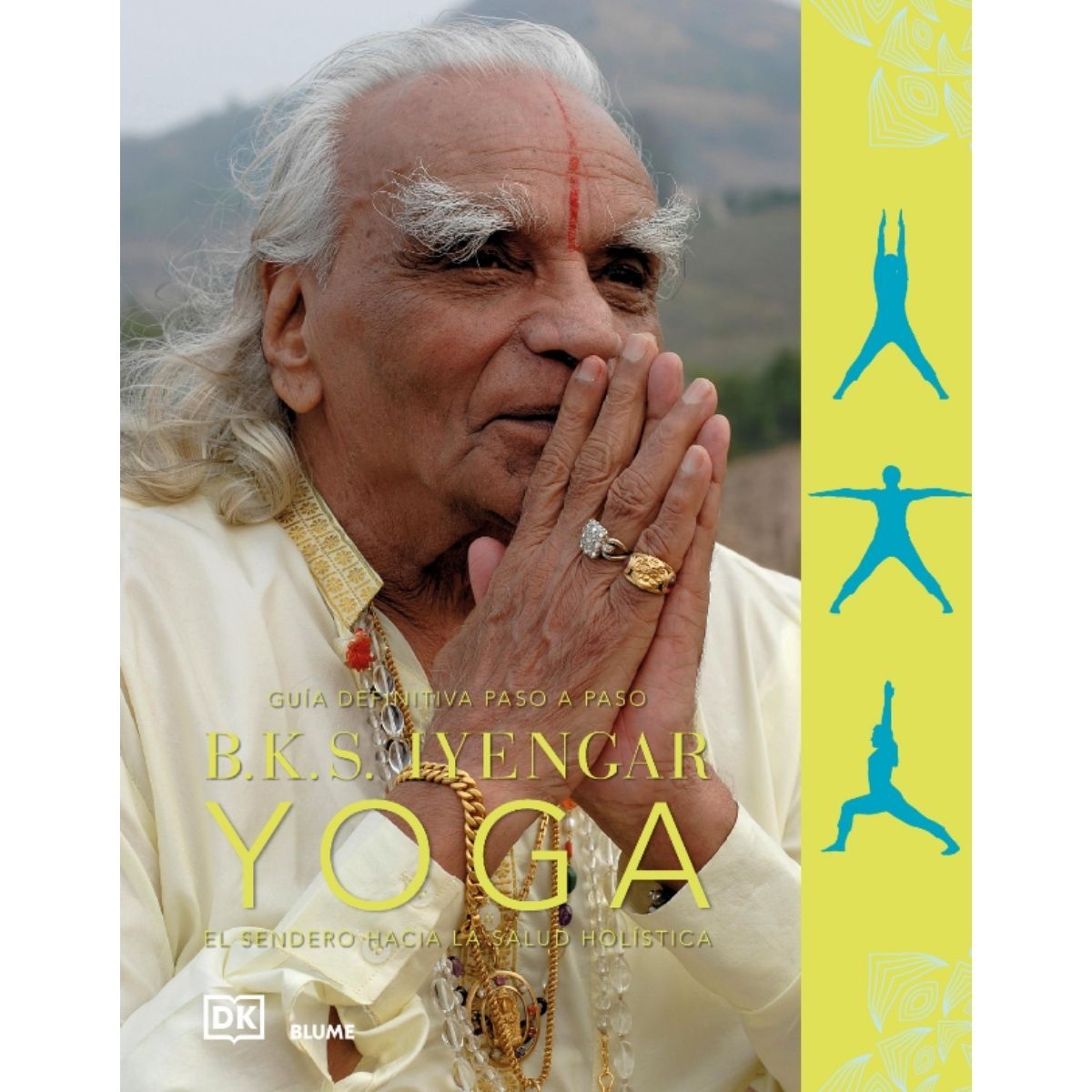 BLUME - B.K.S. Iyengar Yoga de Editorial Blume