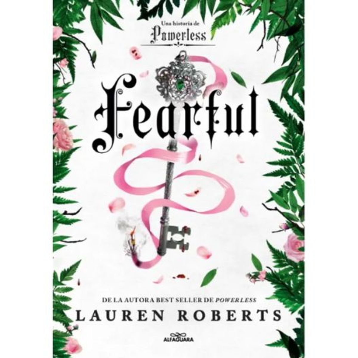 ALFAGUARA - Powerless 35Fearful Libro Lauren Roberts