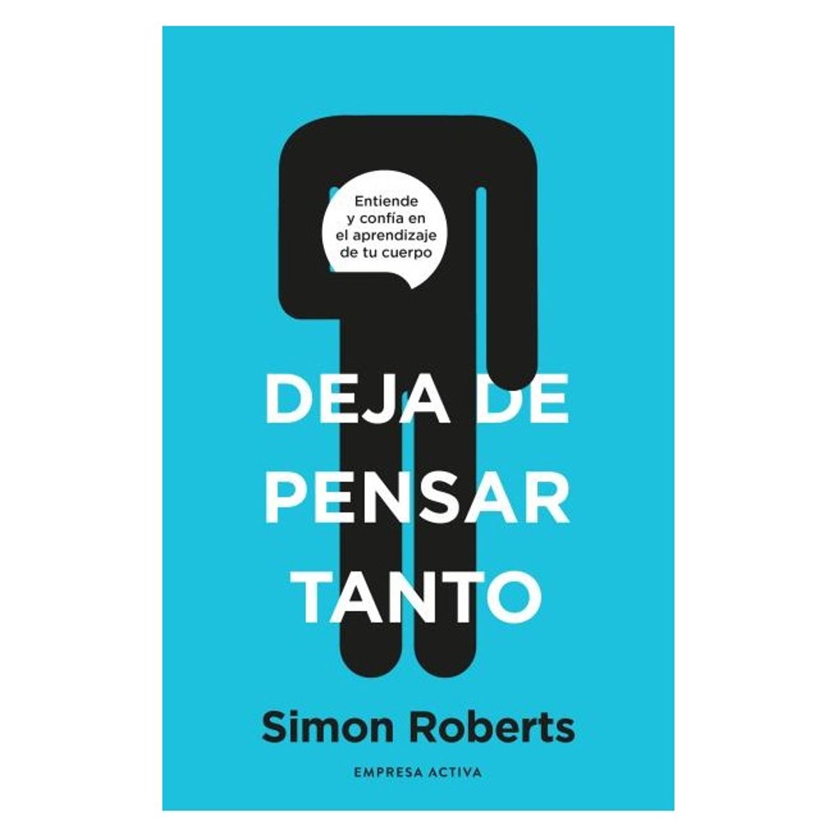 HITWAY MUSIC - DEJA DE PENSAR TANTO TAPA BLANDA - SIMON ROBERTS - LIBRO