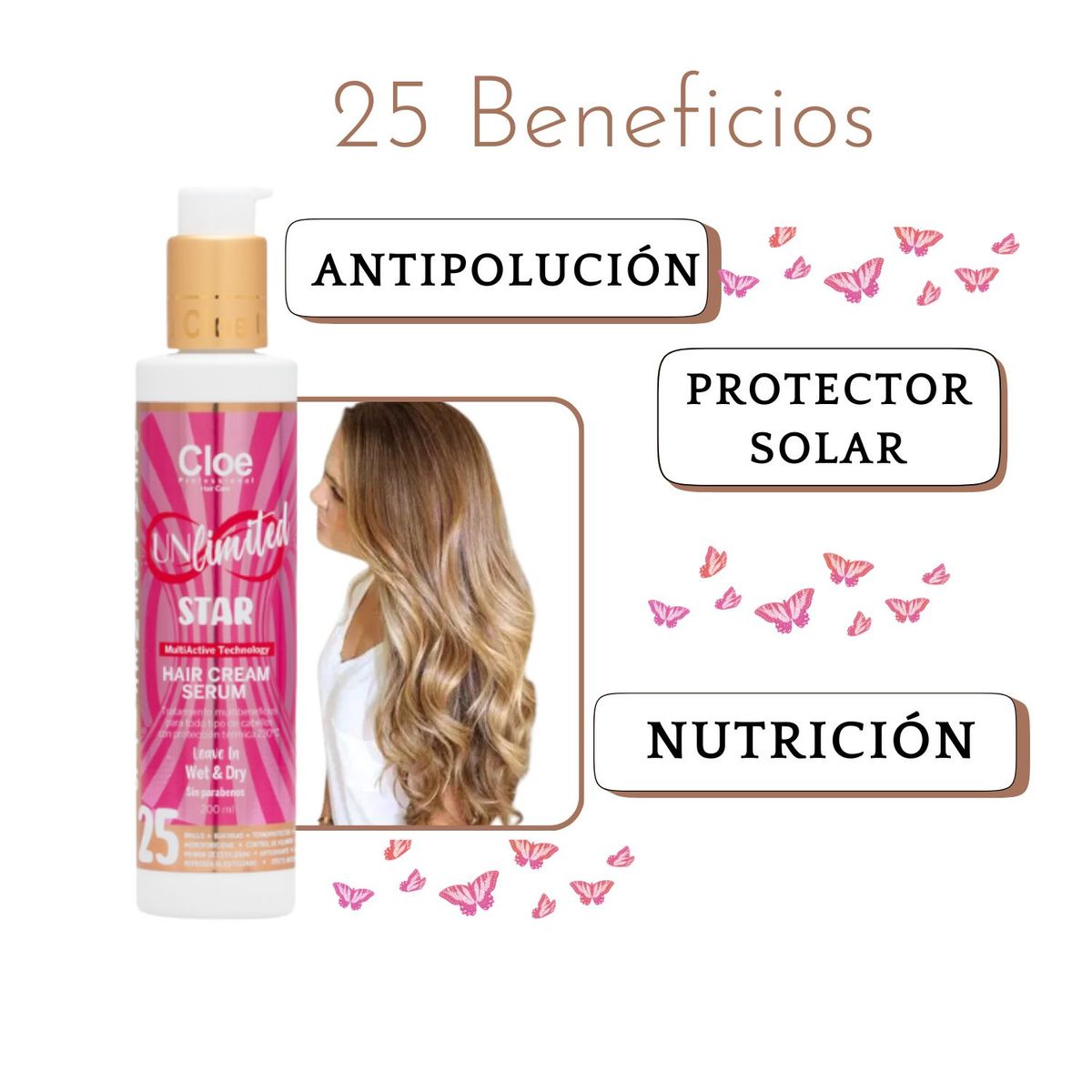 CLOE - Serum Cloe 25 Beneficios Unlimited Star 200ml Aroma Frutal Protección Térmica y Rayos UV