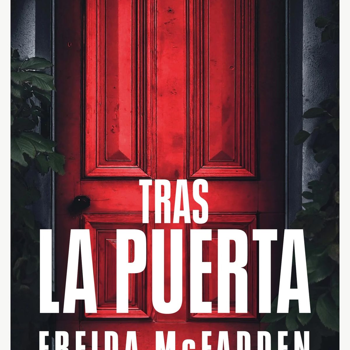 TOP10BOOKS - LIBRO Tras La Puerta - Freida Mcfadden