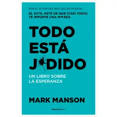 TOP10BOOKS - LIBRO Todo Esta Jodido - Todo Esta Jodido