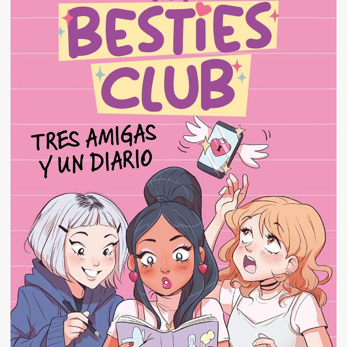 TOP10BOOKS - LIBRO The Besties Club. Tres Amigas Y Un Diari
