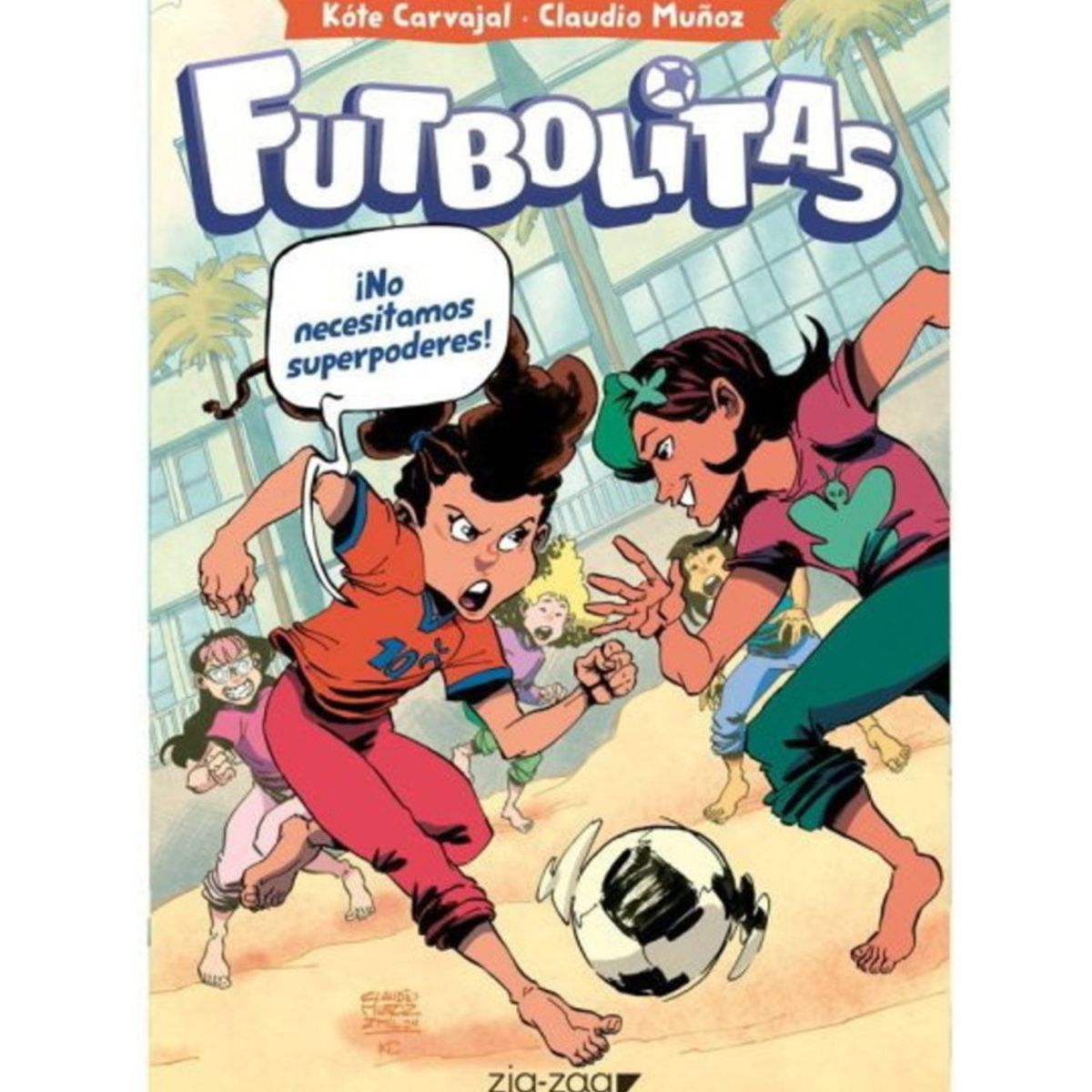 TOP10BOOKS - LIBRO Futbolitas 2 No Necesitamos Super Poderes