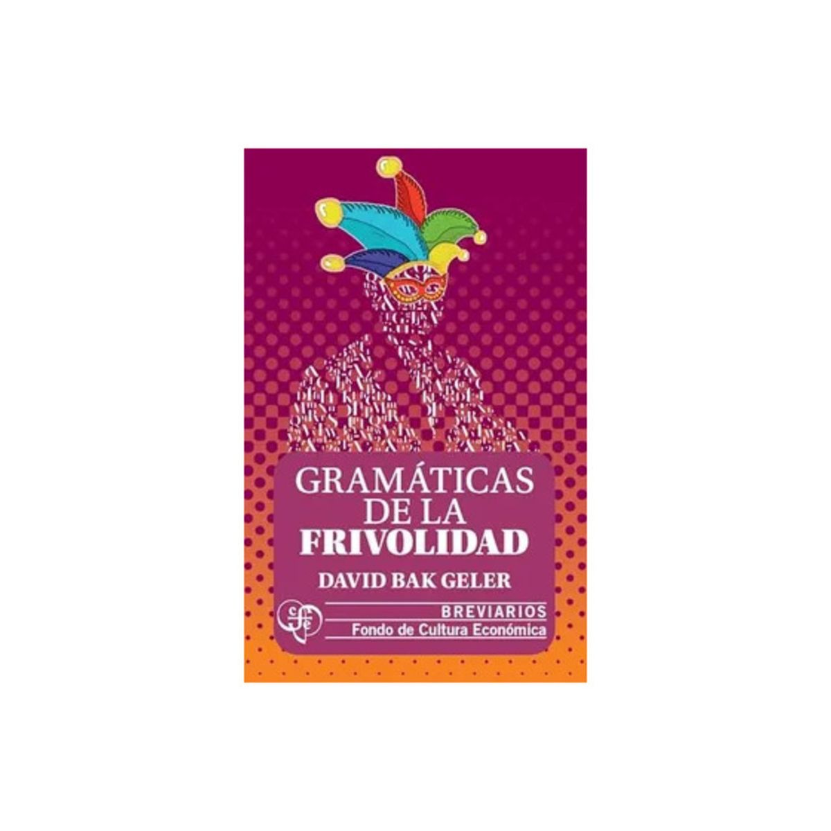 TOP10BOOKS - LIBRO Gramáticas De La Frivolidad - Gramáticas De La Frivolidad