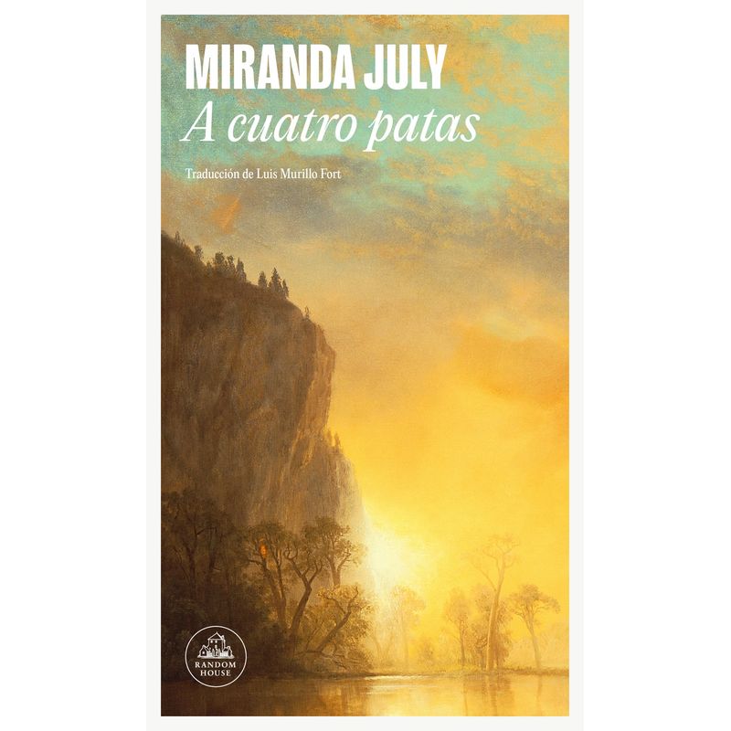 TOP10BOOKS - LIBRO A Cuatro Patas - Miranda July