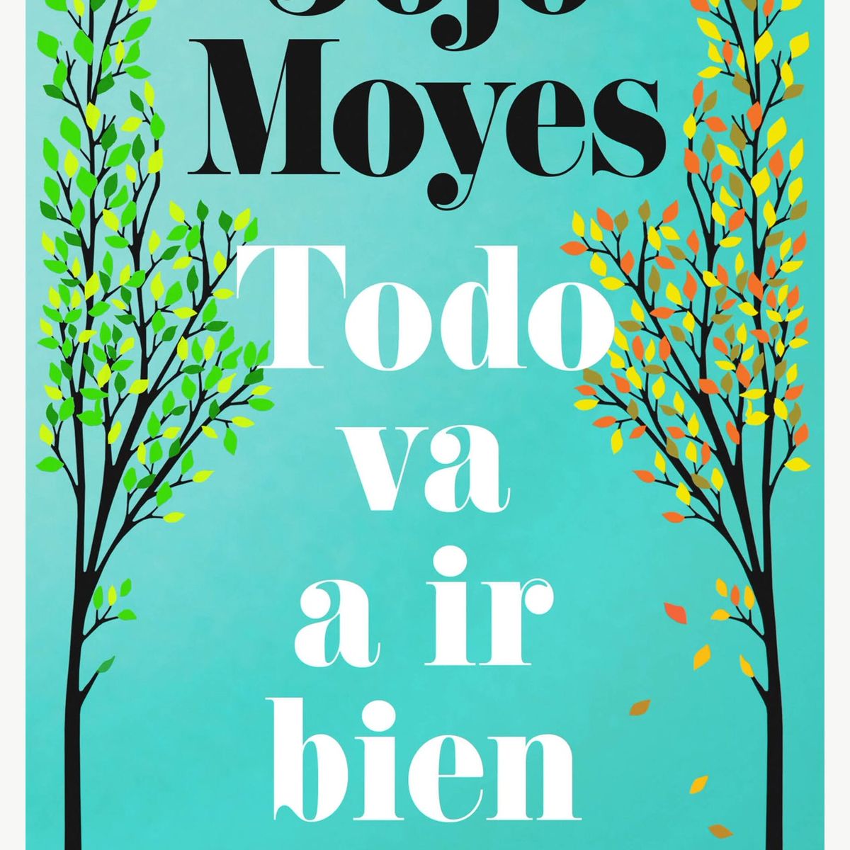 TOP10BOOKS - LIBRO Todo Va A Ir Bien - Todo Va A Ir Bien