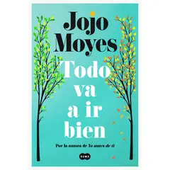 TOP10BOOKS - LIBRO Todo Va A Ir Bien - Jojo Moyes