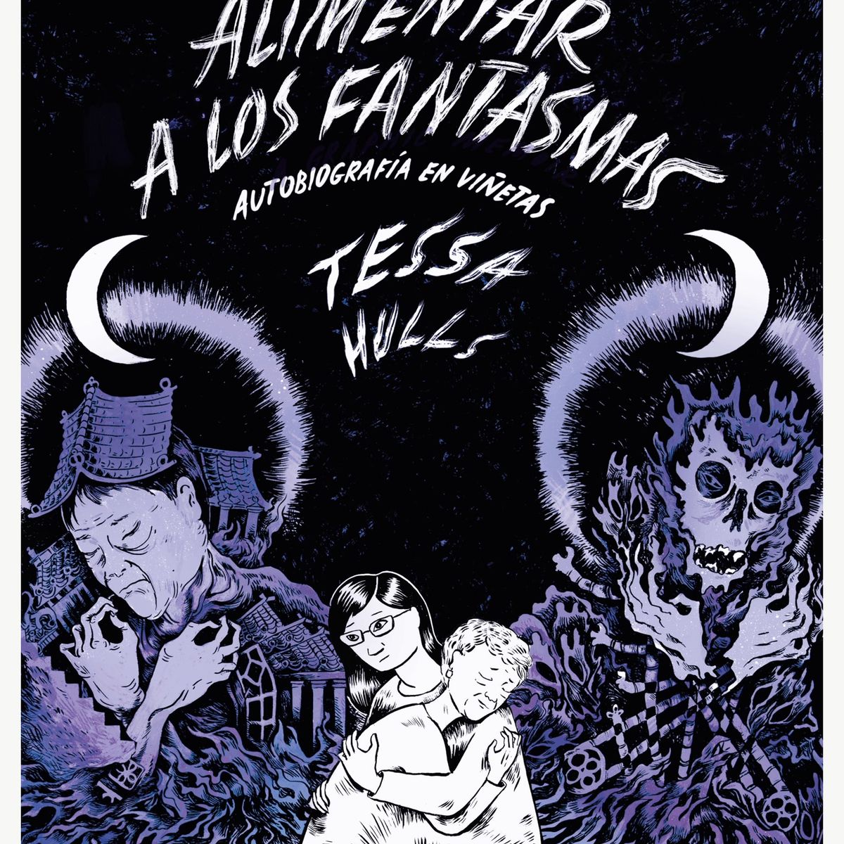 TOP10BOOKS - LIBRO Alimentar A Los Fantasmas - Alimentar A Los Fantasmas