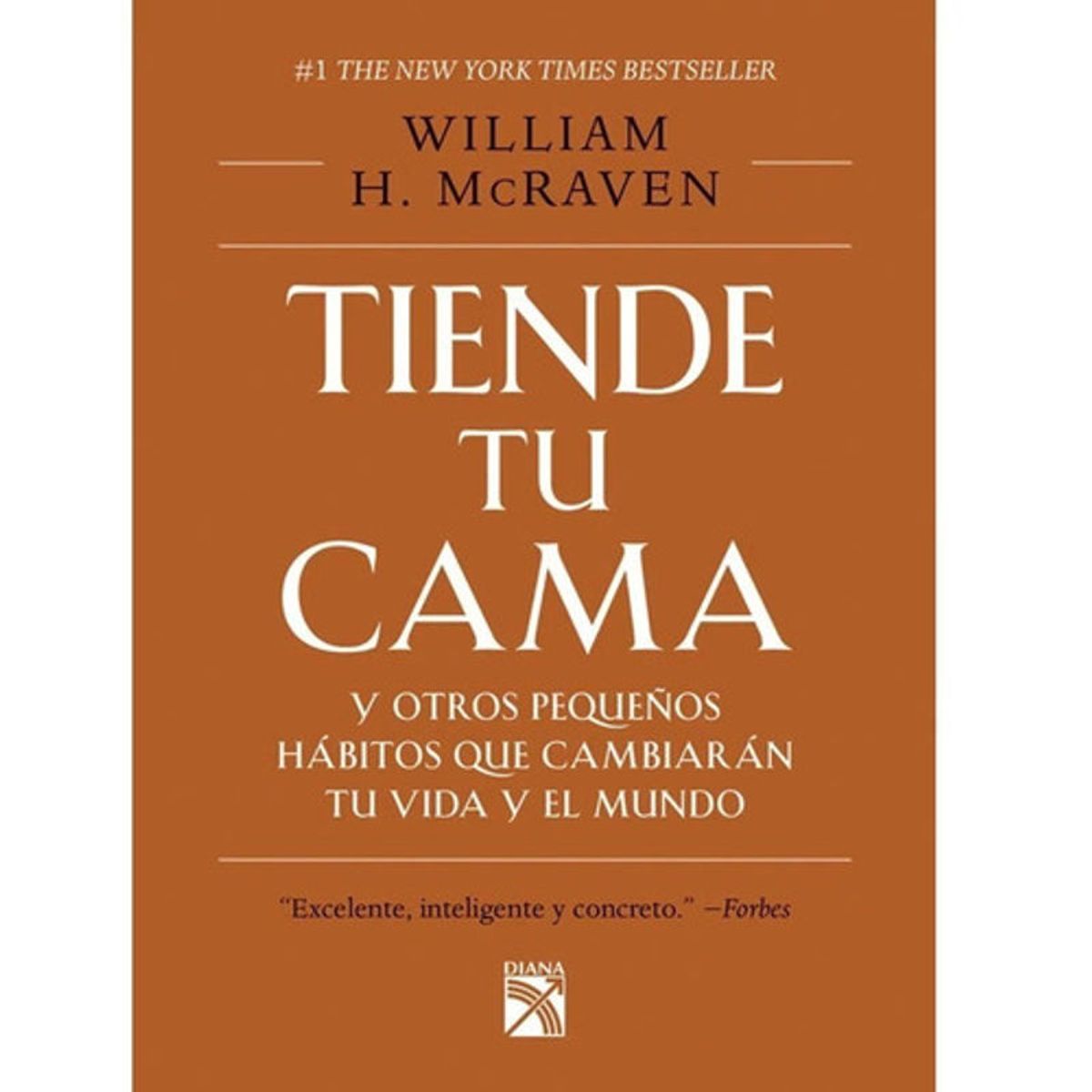 DIANA - Tiende Tu Cama William H Mcraven · Diana