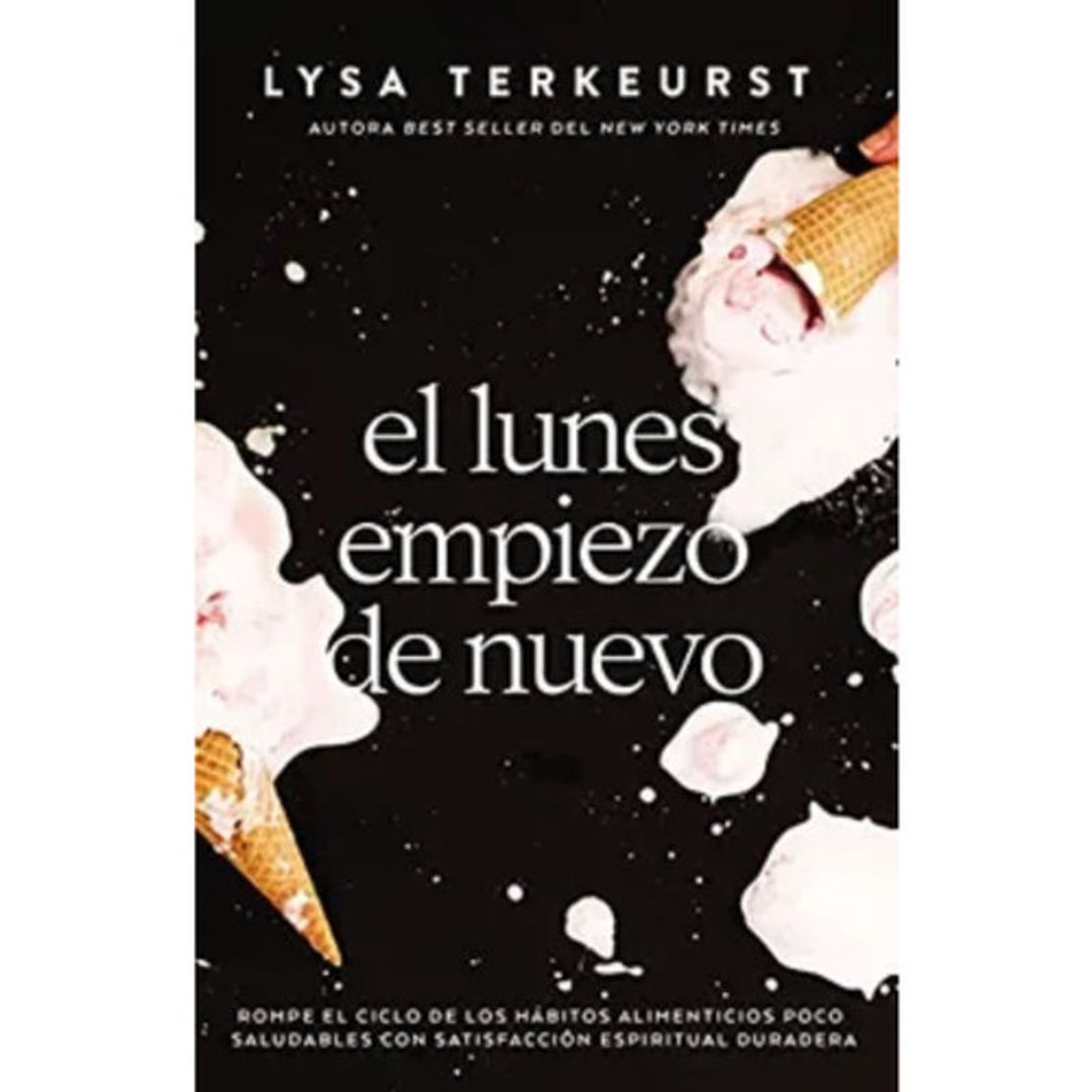 GRUPO NELSON - El Lunes Empiezo De Nuevo - Lysa Terkeurst