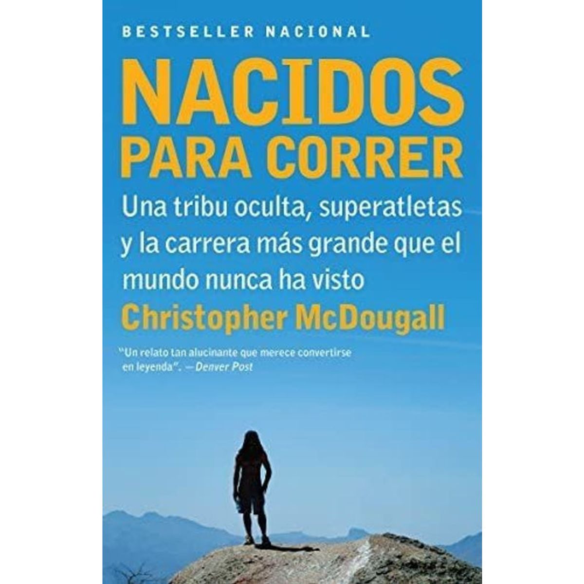 RANDOM HOUSE - Nacidos Para Correr - Christopher Mcdougall