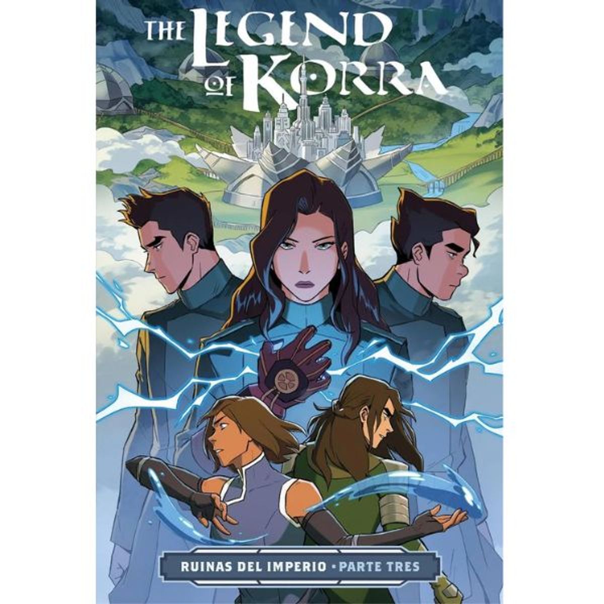 KAMITE MÉXICO - Avatar The Legend Of Korra -  Ruinas Del Imperio Vol. 03