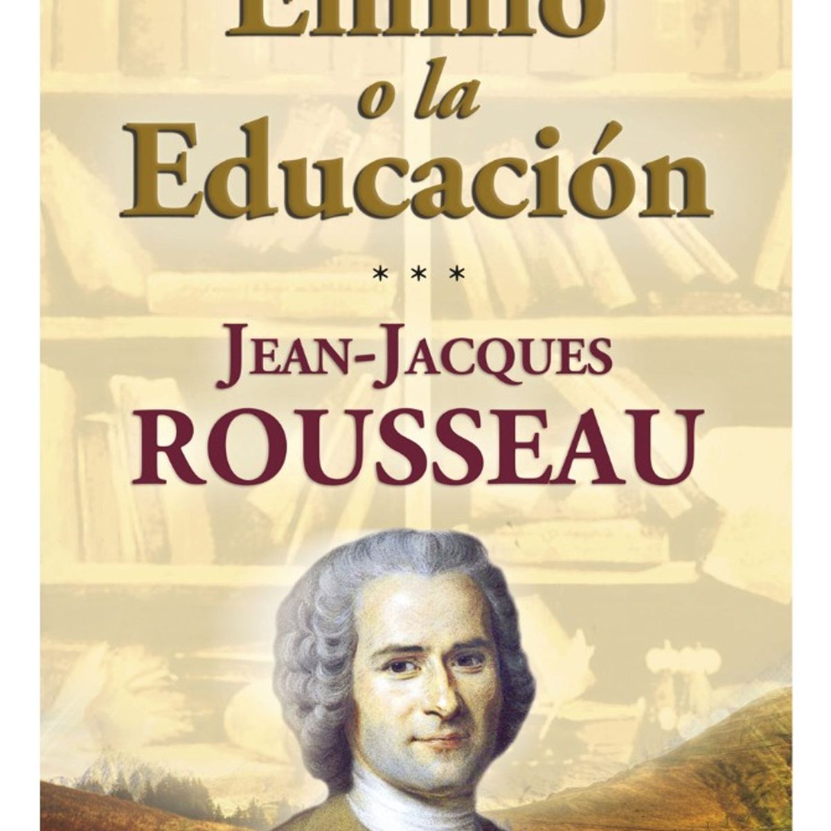 EDICIONES BRONTES - EMILIO O LA EDUCACIÓN - FRANCISCO LUIS CARDENA CASTRO