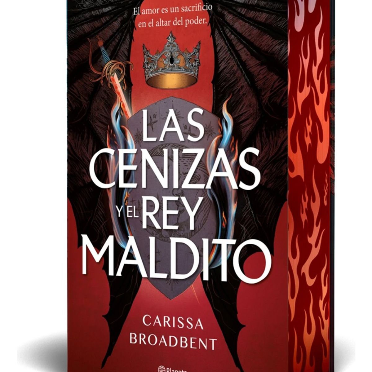 PLANETA - LAS CENIZAS Y EL REY MALDITO - CARISSA BROANBENT