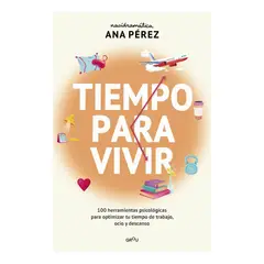 PENGUIN RANDOM HOUSE - TIEMPO PARA VIVIR - ANA PÉREZ