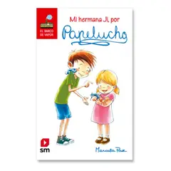 SM EDICIONES - PAPELUCHO MI HERMANA JI POR - MARCELA PAZ