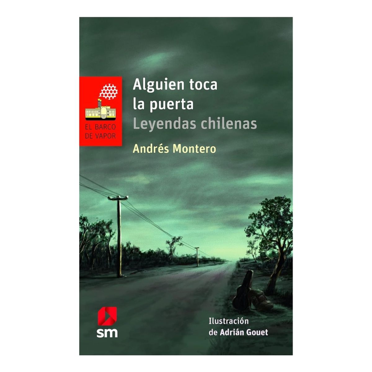 SM EDICIONES - ALGUIEN TOCA LA PUERTA - ANDRÉS MONTERO