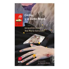 SM EDICIONES - EMILIA Y LA DAMA NEGRA - JACQUELINE BALCELLS