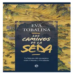 LA ESFERA DE LOS LIBROS - LOS CAMINOS DE LA SEDA