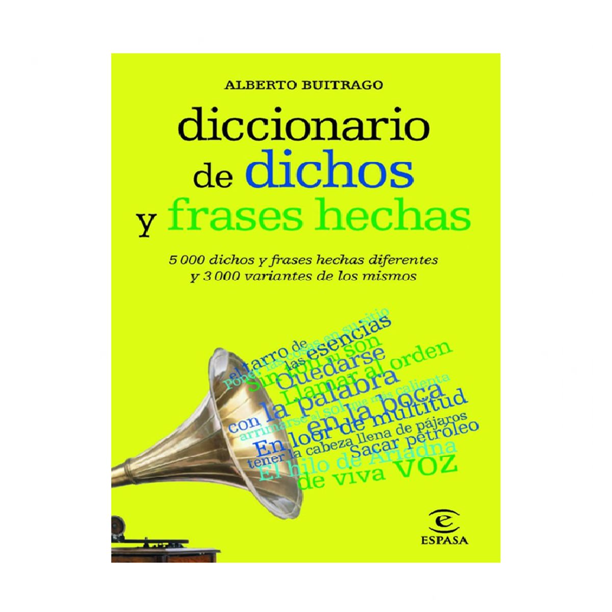 ESPASA - DICCCIONARIO DE DICHOS Y FRASES HECHAS
