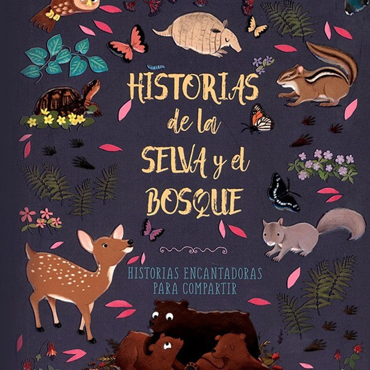 SILVER DOLPHIN - HISTORIAS PARA COMPARTIR - HISTORIAS DE LA SELVA Y EL BOSQUE