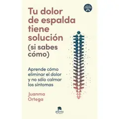 ALIENTA - TU DOLOR DE ESPALDA TIENE SOLUCIONES SI SABES COMO