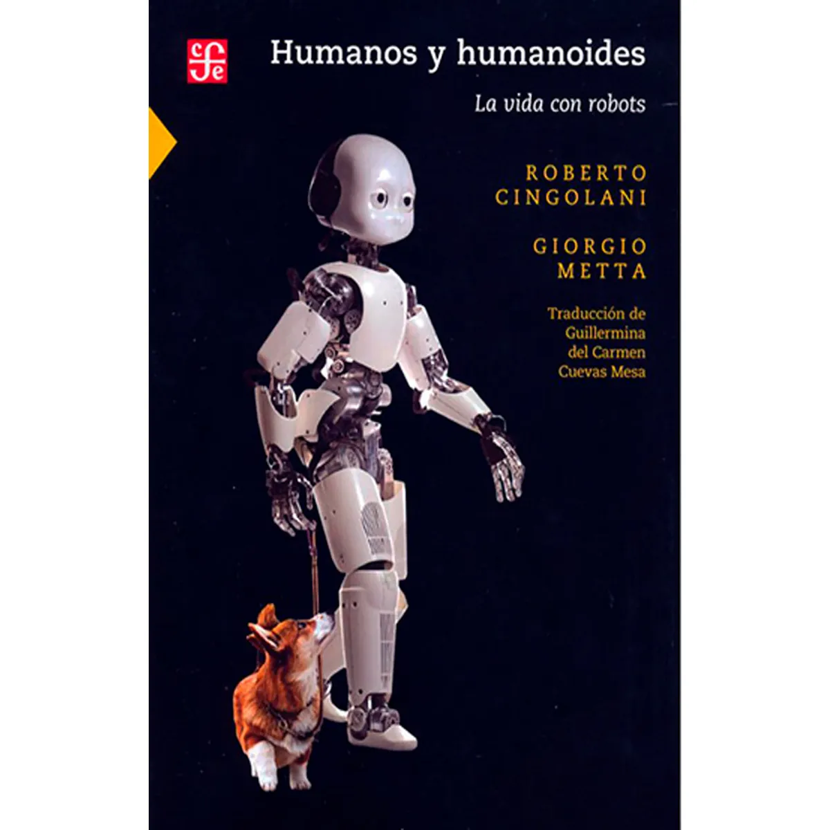 FONDO DE CULTURA ECONOMICA - HUMANOS Y HUMANOIDES LA VIDA CON ROBOTS