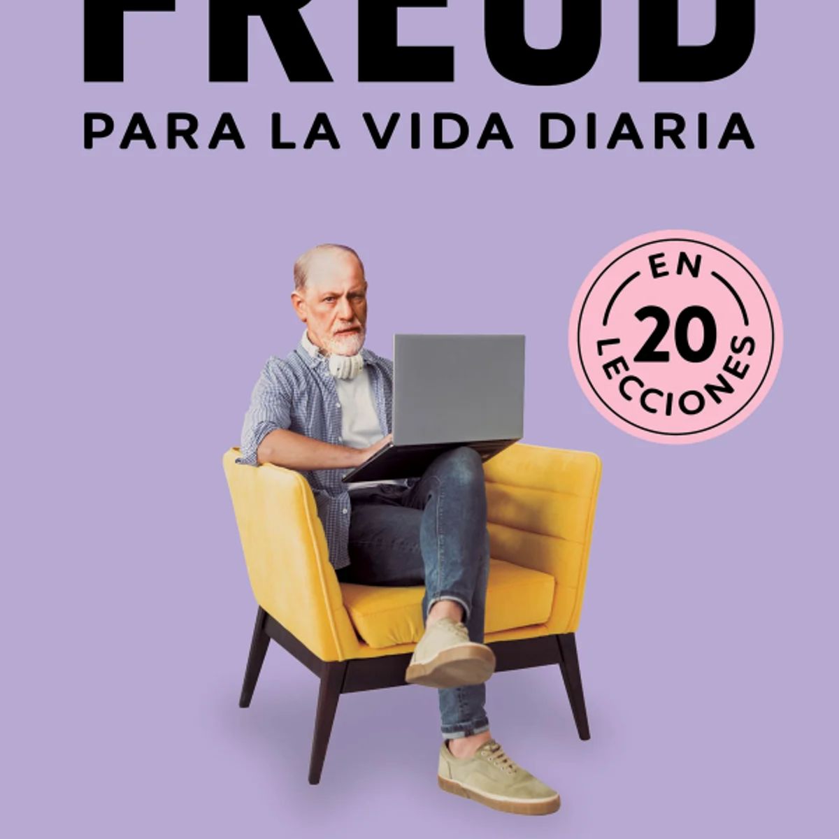 PAIDOS - FREUD PARA LA VIDA