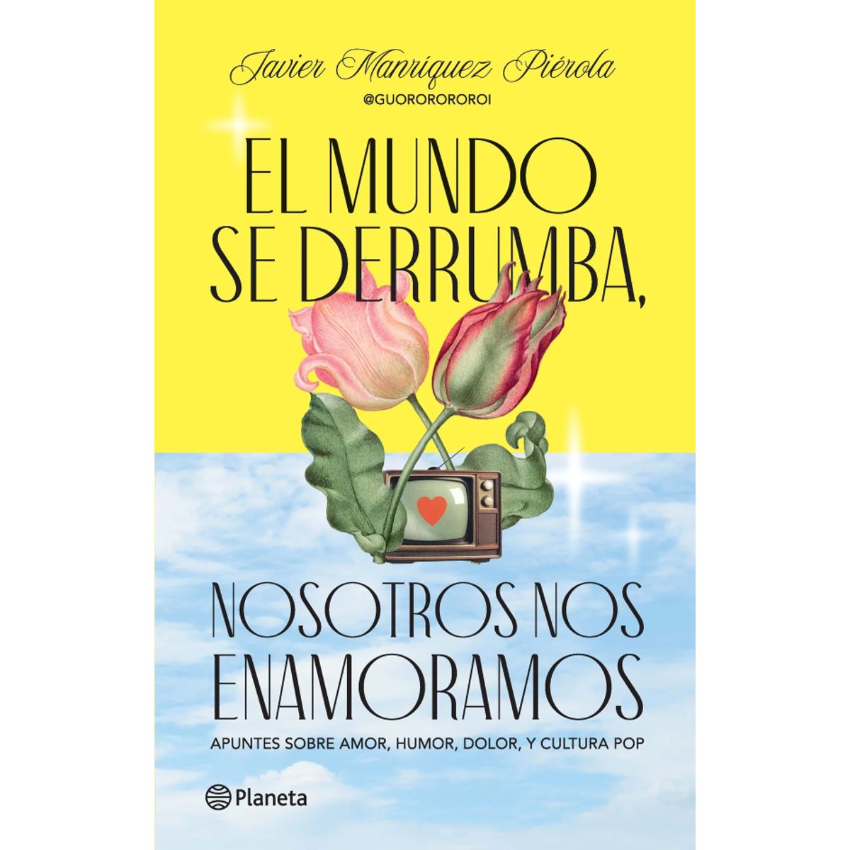 PLANETA - EL MUNDO SE DERRUMBA NOSOTROS NOS ENAMORAMOS