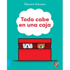 FONDO DE CULTURA ECONOMICA - TODO CABE EN UNA CAJA