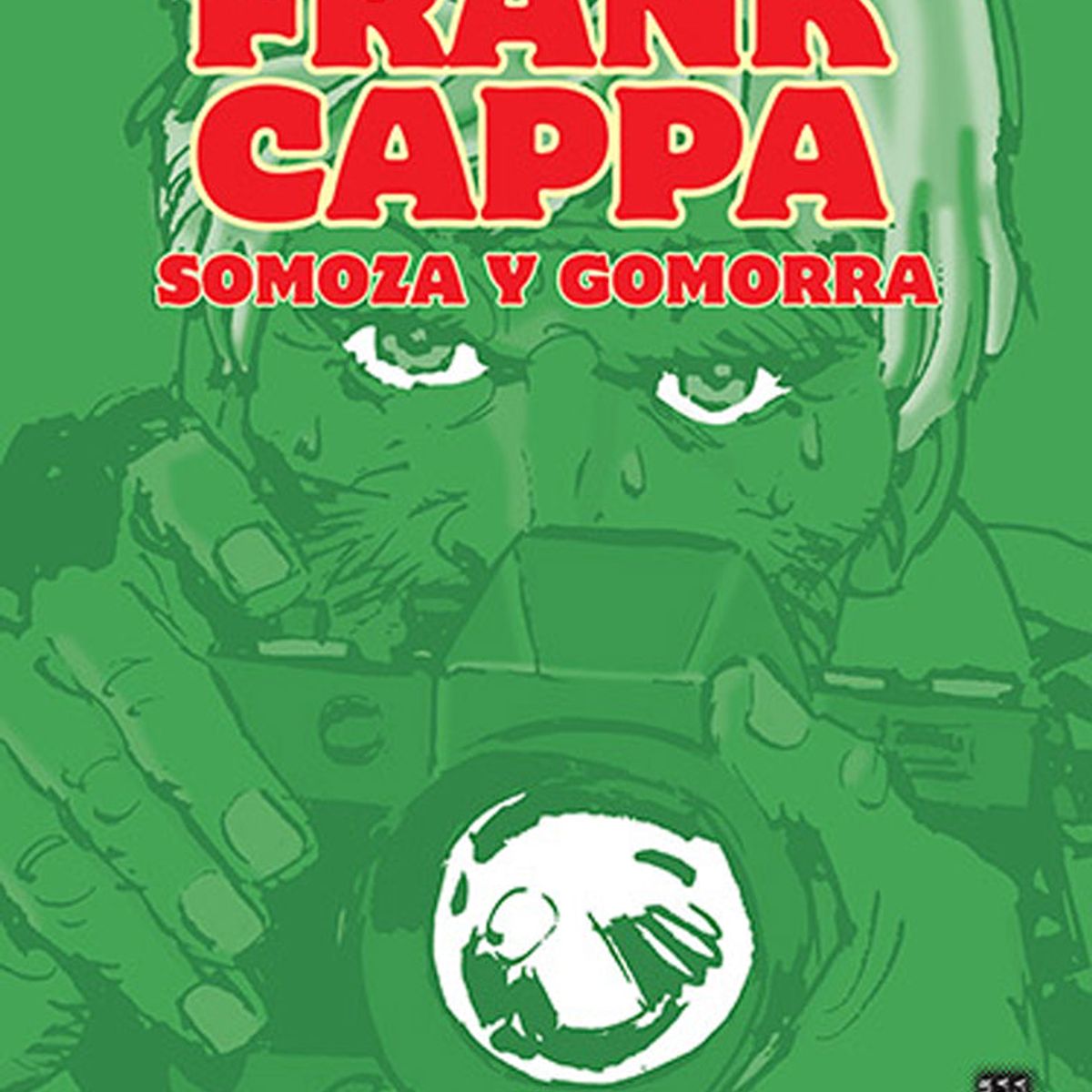 FONDO DE CULTURA ECONOMICA - FRANK CAPPA SOMOZA Y GOMORRA