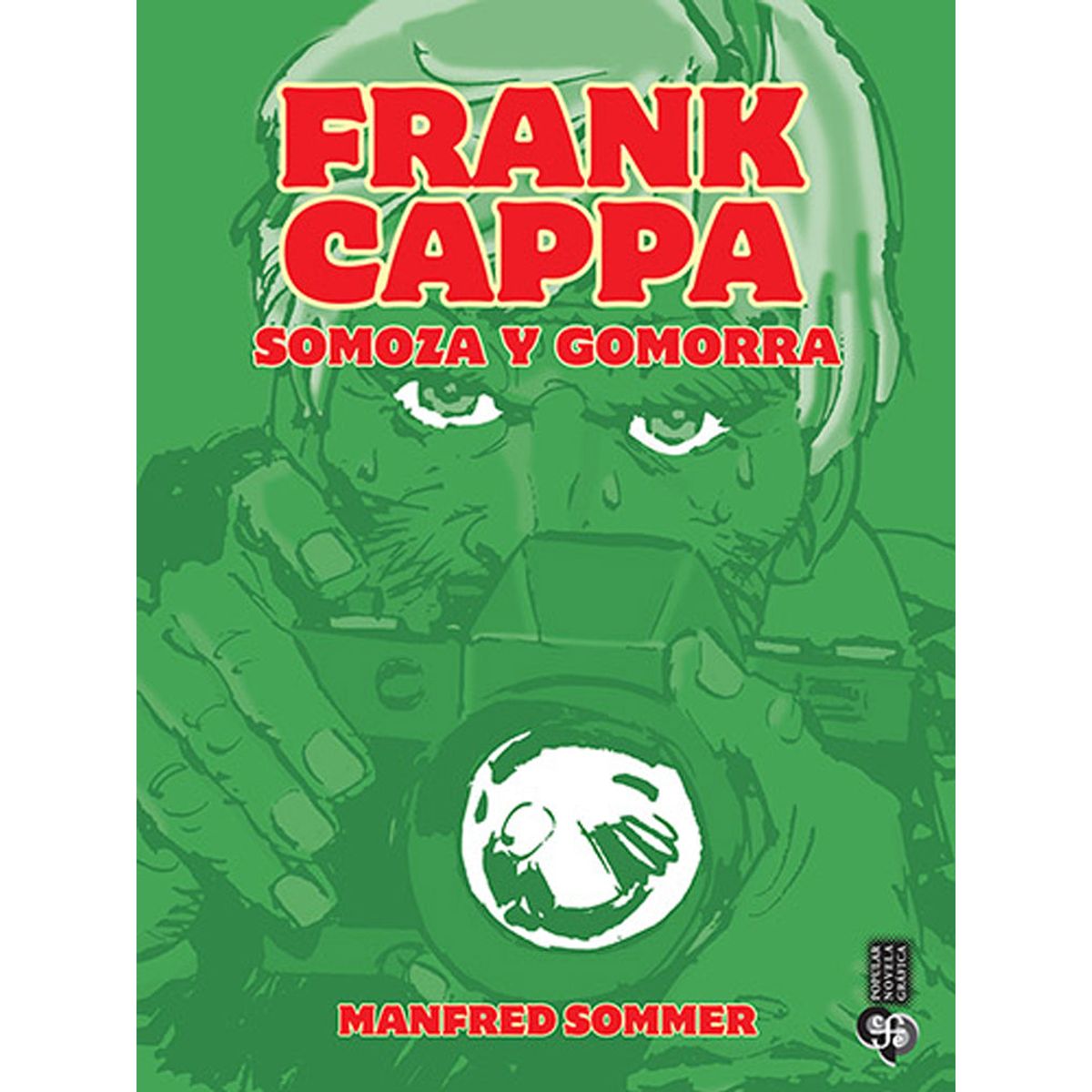 FONDO DE CULTURA ECONOMICA - FRANK CAPPA SOMOZA Y GOMORRA