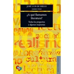 FONDO DE CULTURA ECONOMICA - A QUÉ LLAMAMOS LITERATURA