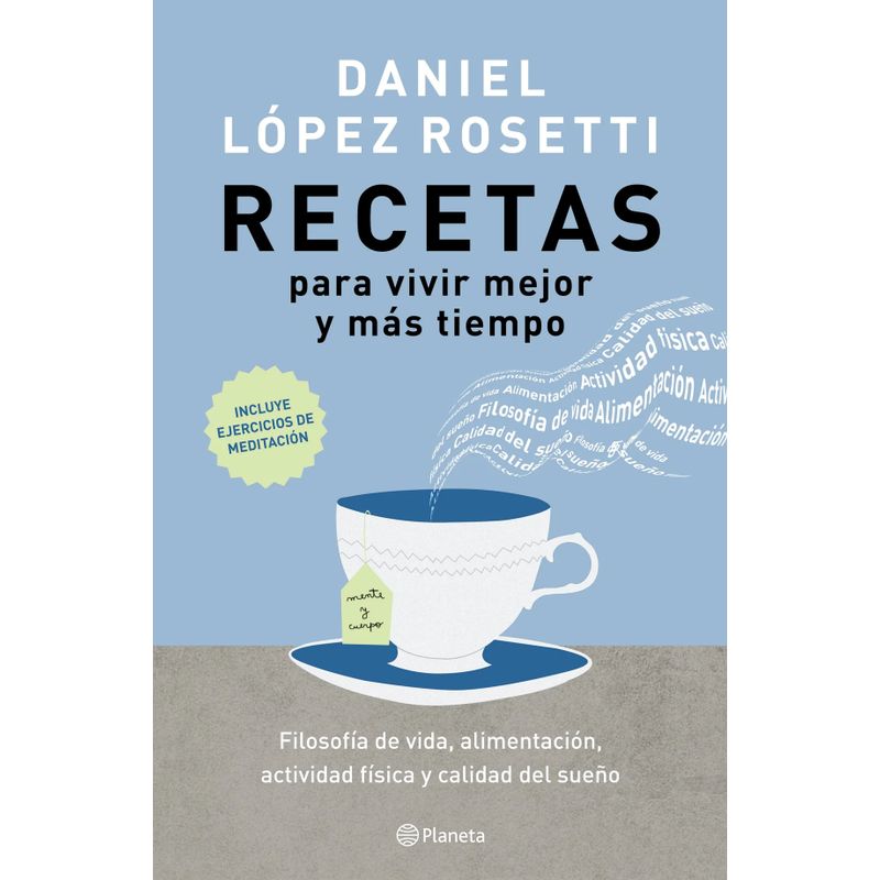 PLANETA - RECETAS PARA VIVIR MEJOR Y MÁS TIEMPO