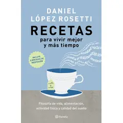 PLANETA - RECETAS PARA VIVIR MEJOR Y MÁS TIEMPO