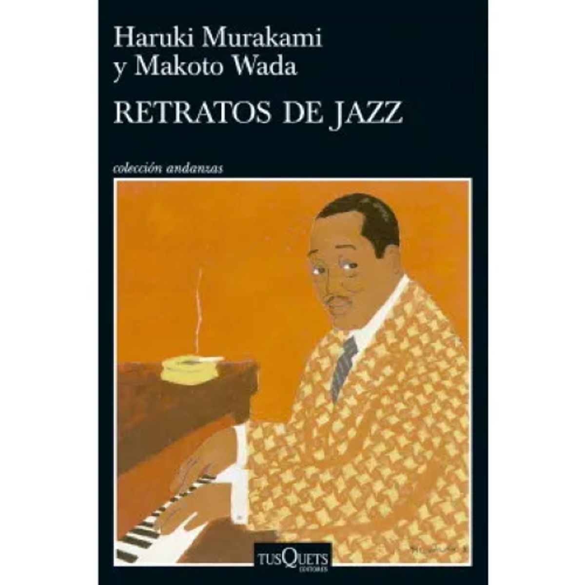 TUSQUETS EDITORES - RETRATOS DE JAZZ