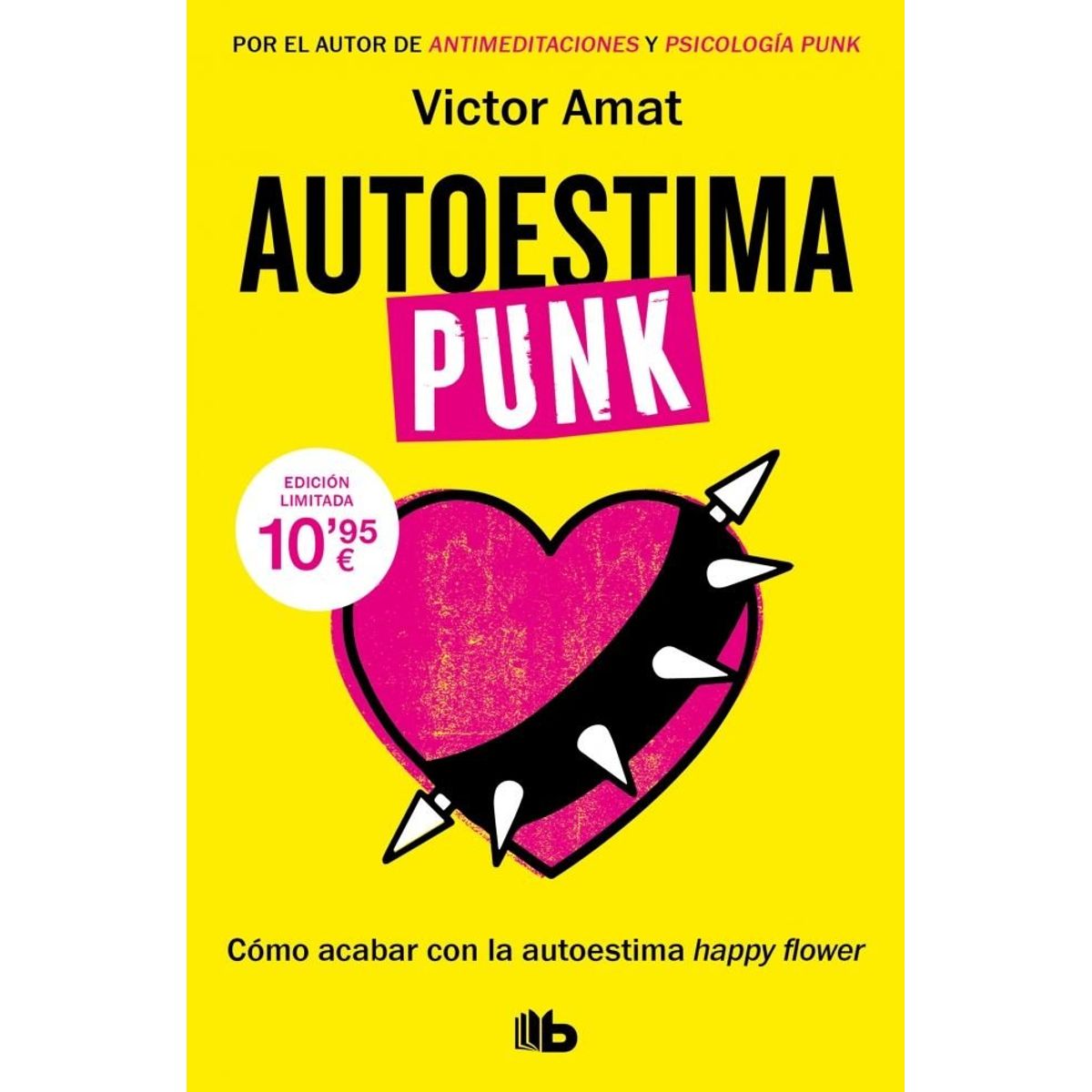 B DE BOLSILLO - Libro Autoestima Punk - Victor Amat - VICTOR AMAT