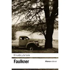ALIANZA - Libro Ruido y la furia, El - William Faulkner