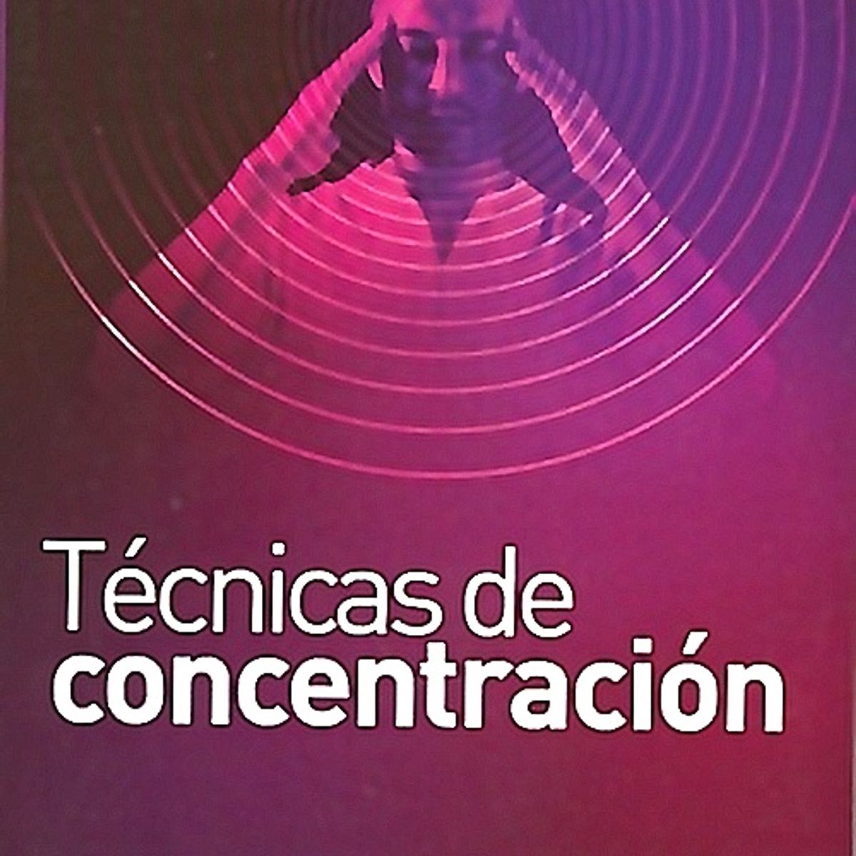 GENERICO - Libro Técnicas De Concentración - Mouni Sadhu