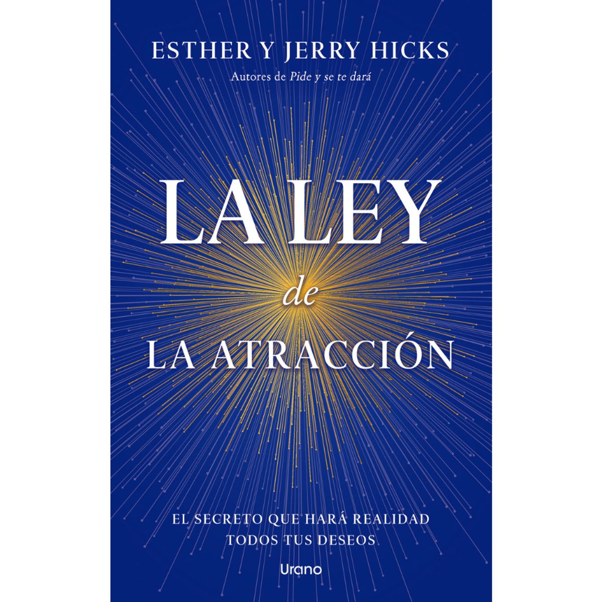 EDICIONES URANO - Libro Ley De La Atraccion La Ediciones Urano