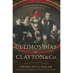 EDICIONES URANO - Libro Últimos Días De Clayton & Co Los