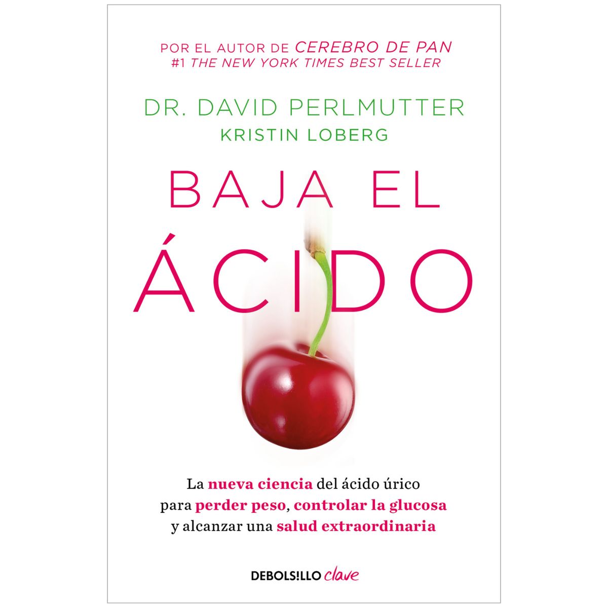 DEBOLSILLO - Baja El Acido - Autor(a):  David Perlmutter